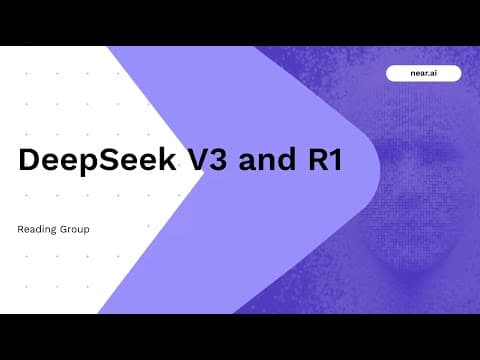 NEAR AI Paper Club DeepSeek V3 & R1 - Architecture & Training Insights thumbnail