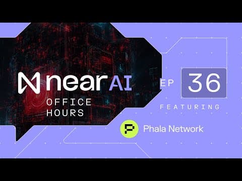 NEAR AI Office Hours with Phala thumbnail
